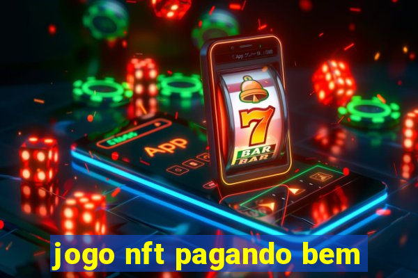 jogo nft pagando bem